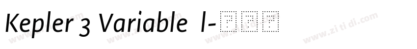 Kepler 3 Variable  l字体转换
